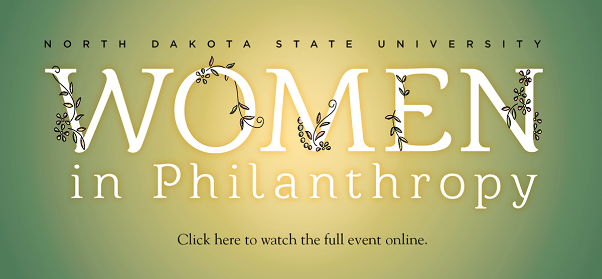 Banner: Women in Philanthropy | NDSU | Click here to watch the full event online